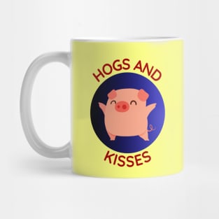 Hogs And Kisses | Cute Hugs And Kisses Pig Pun Mug